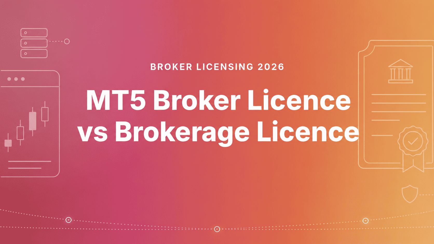 MT5 Broker Licence vs Brokerage Licence Explained 