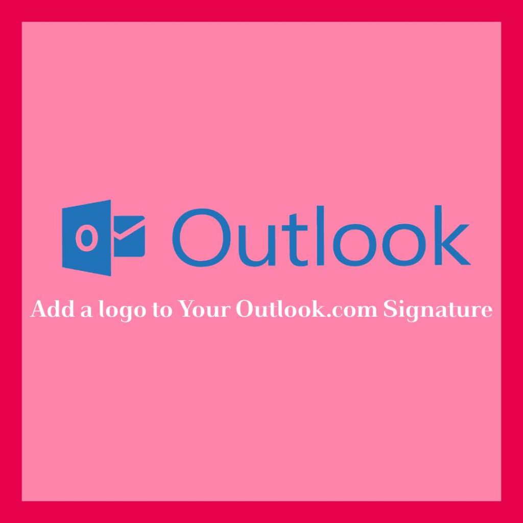 Add a logo to Outlook signatire