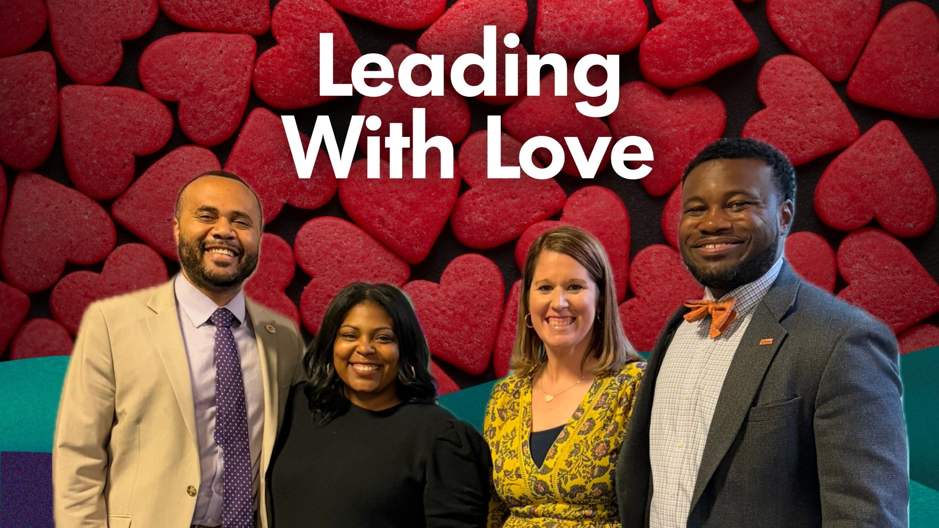 Image of four Greenville County Schools administrators with the words "Leading with Love"