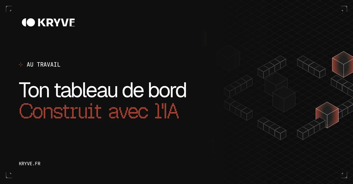 Ton tableau de bord, construit avec l'IA : couverture Kryve