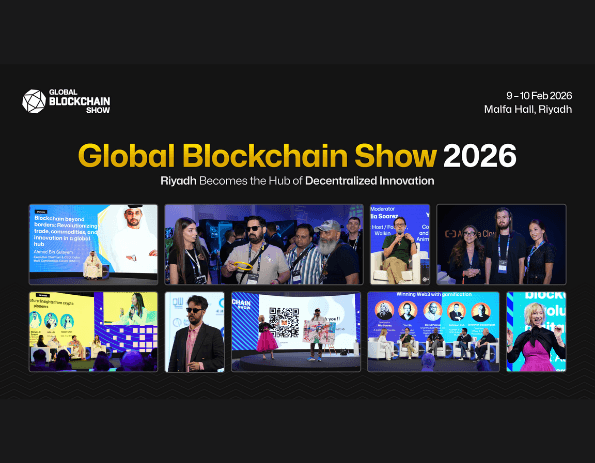 Global Blockchain Show 2026: Riyadh Becomes the Hub of Decentralized Innovation