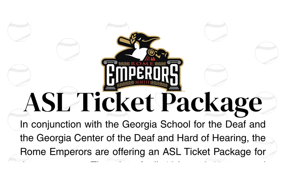 Rome Emperors ASL ticket package for the Deaf & Hard of Hearing