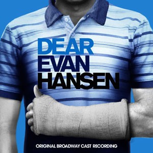 Dear Evan Hansen Original Broadway Cast Album Review