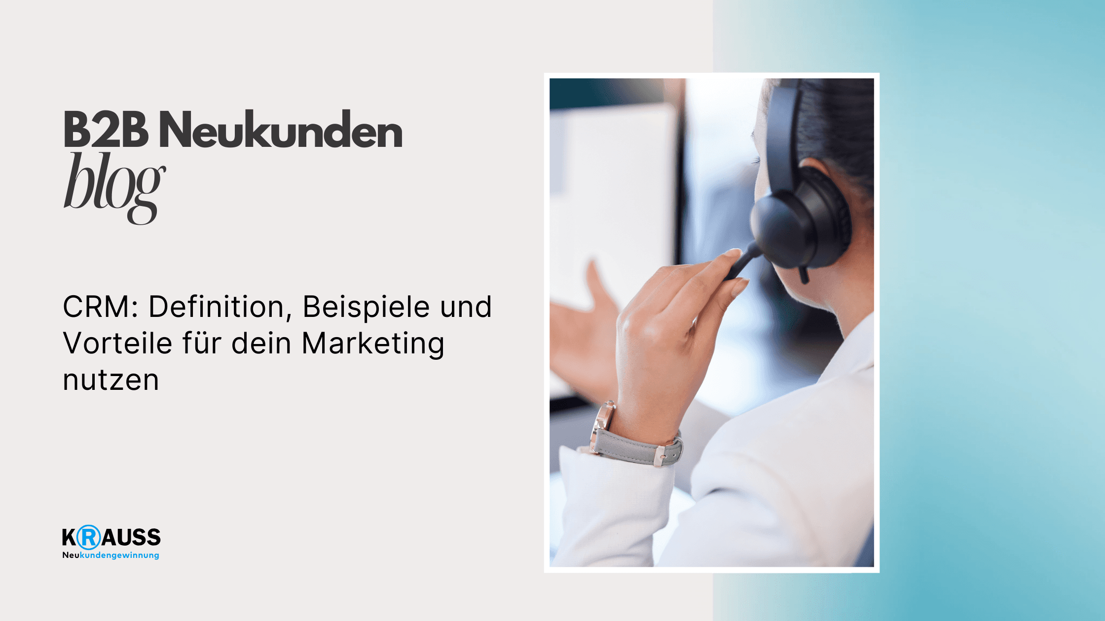 CRM: Definition, Beispiele und Vorteile für dein Marketing nutzen