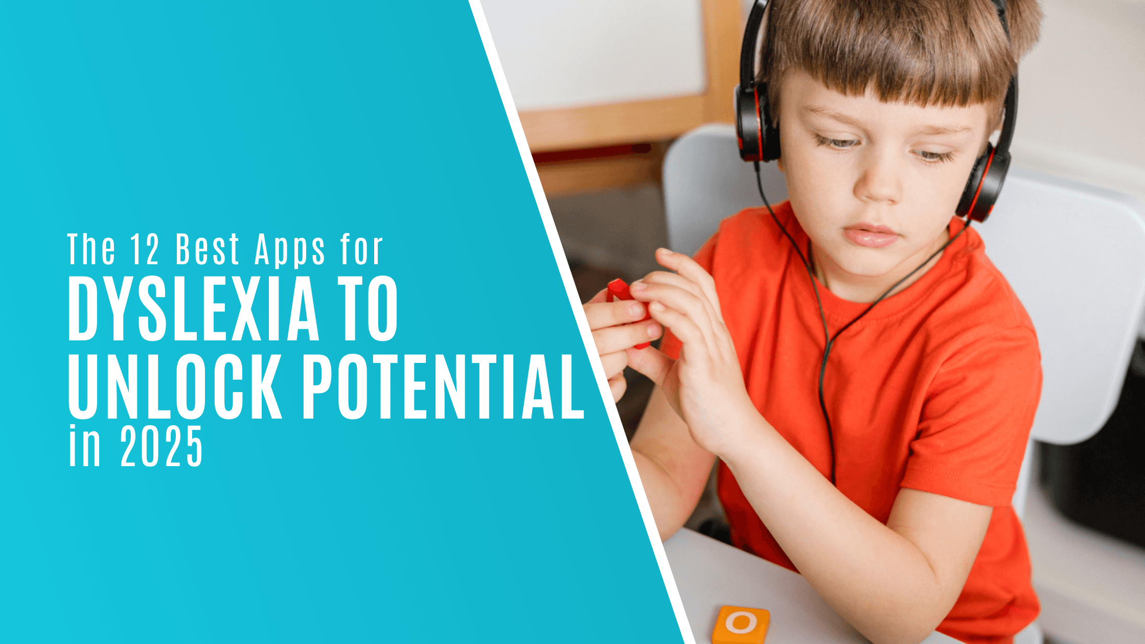 Cover image, white text on blue background that reads, "Best Apps for Dyslexia to unlock potential." 
