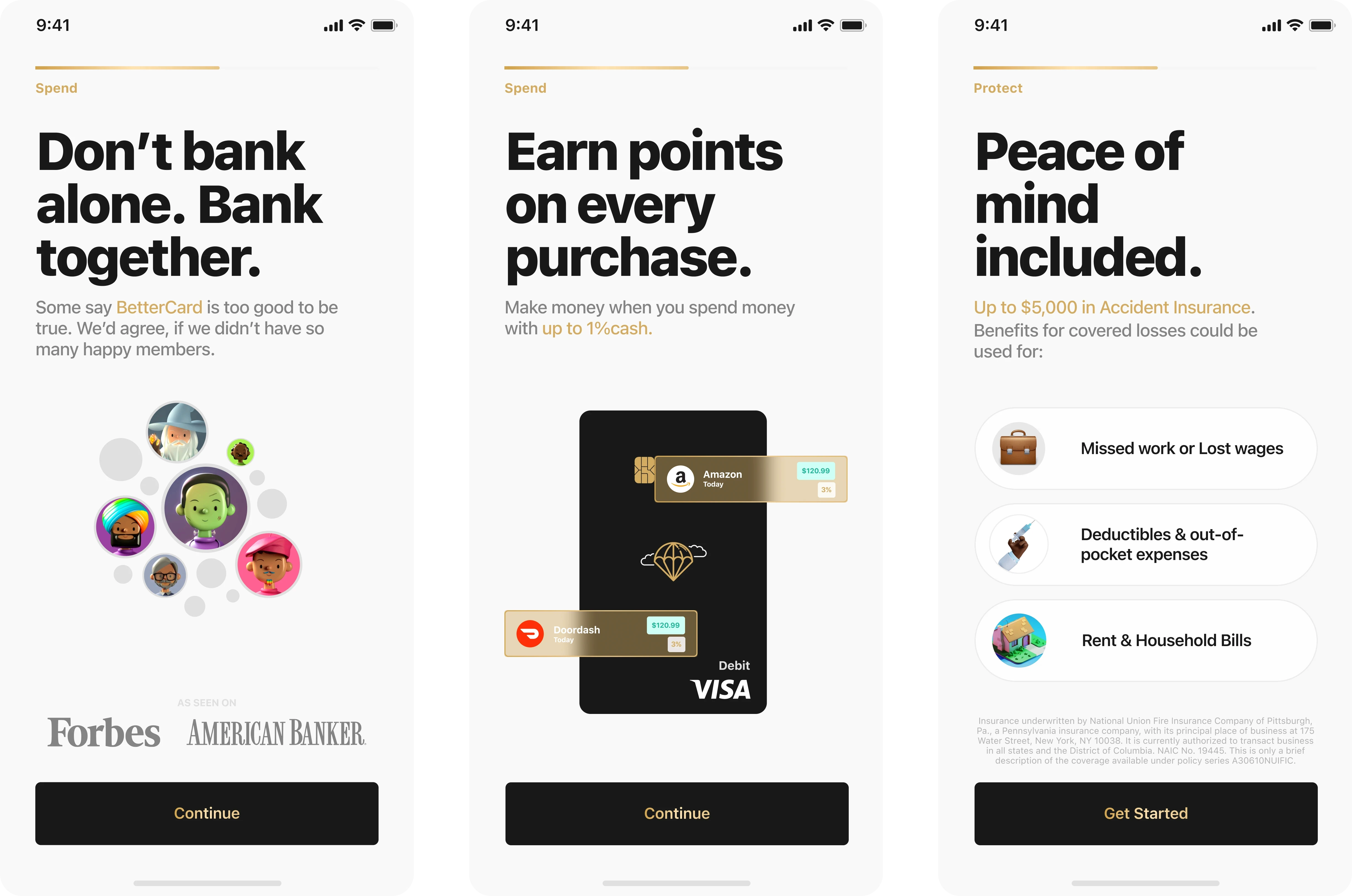 Onboarding flow screens from the redesigned BetterBank mobile app featuring community-driven banking, cashback rewards, and built-in accident insurance. The visuals include diverse user avatar illustrations, black and gold debit Visa cards, benefit explanations such as earning up to 1% cash back and up to $5,000 in insurance coverage, as well as press mentions from Forbes and American Banker. Clean, modern UI guides users through joining the BetterCard community, understanding rewards, and getting started with essential financial protection.