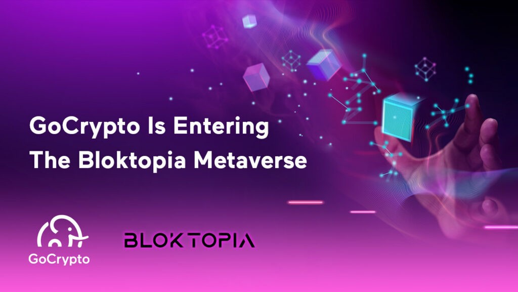 GoCrypto Is Entering The Bloktopia Metaverse