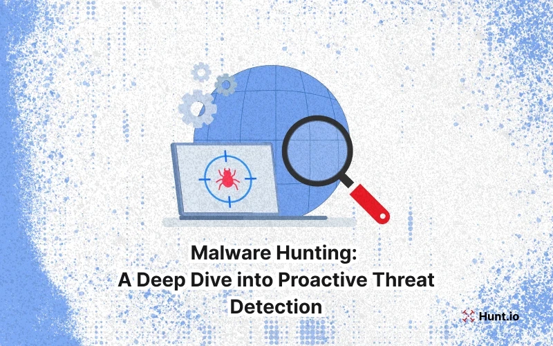 Malware Hunting: How to Find and Stop Hidden Cyber Threats