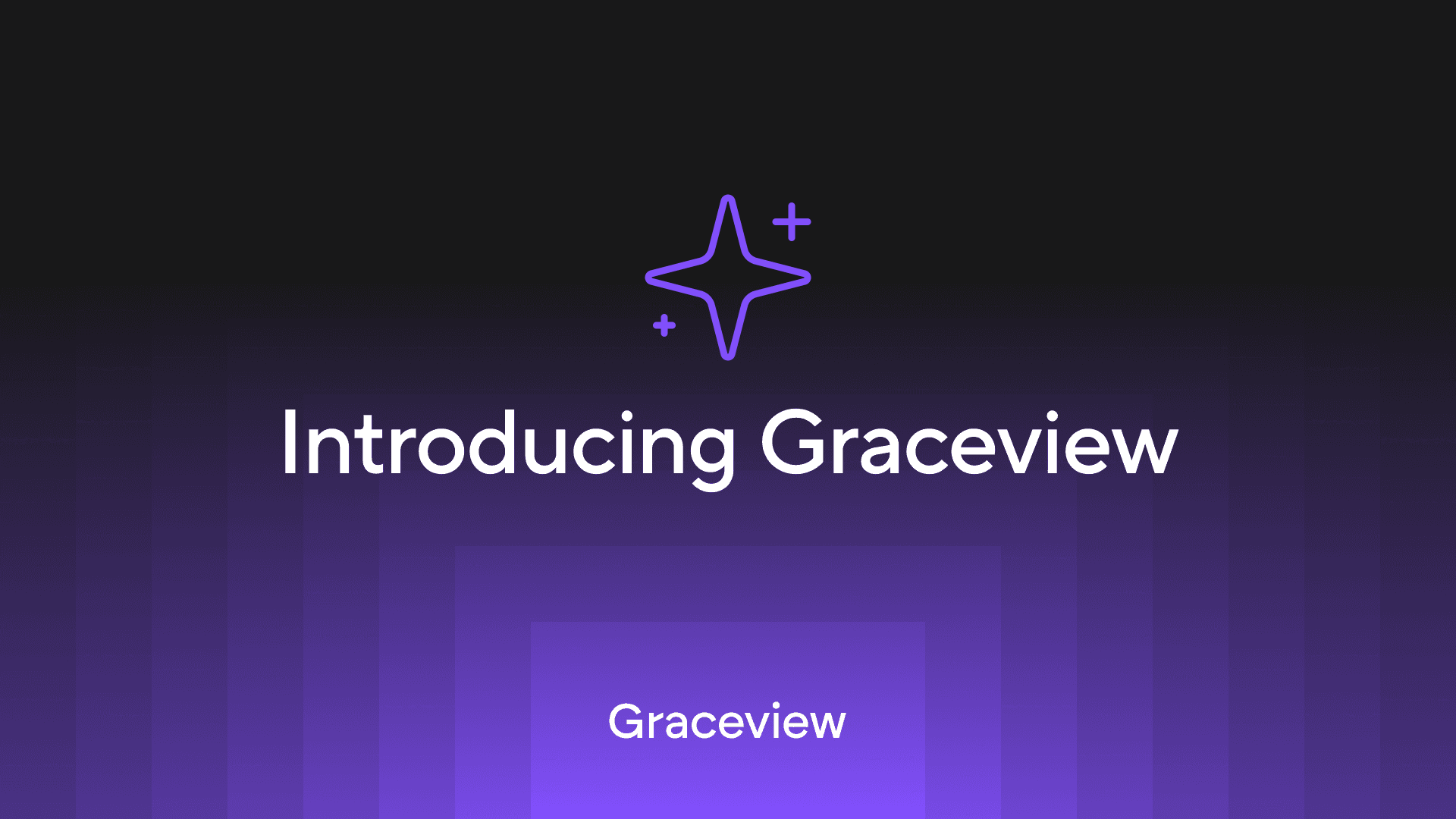 Introducing Graceview