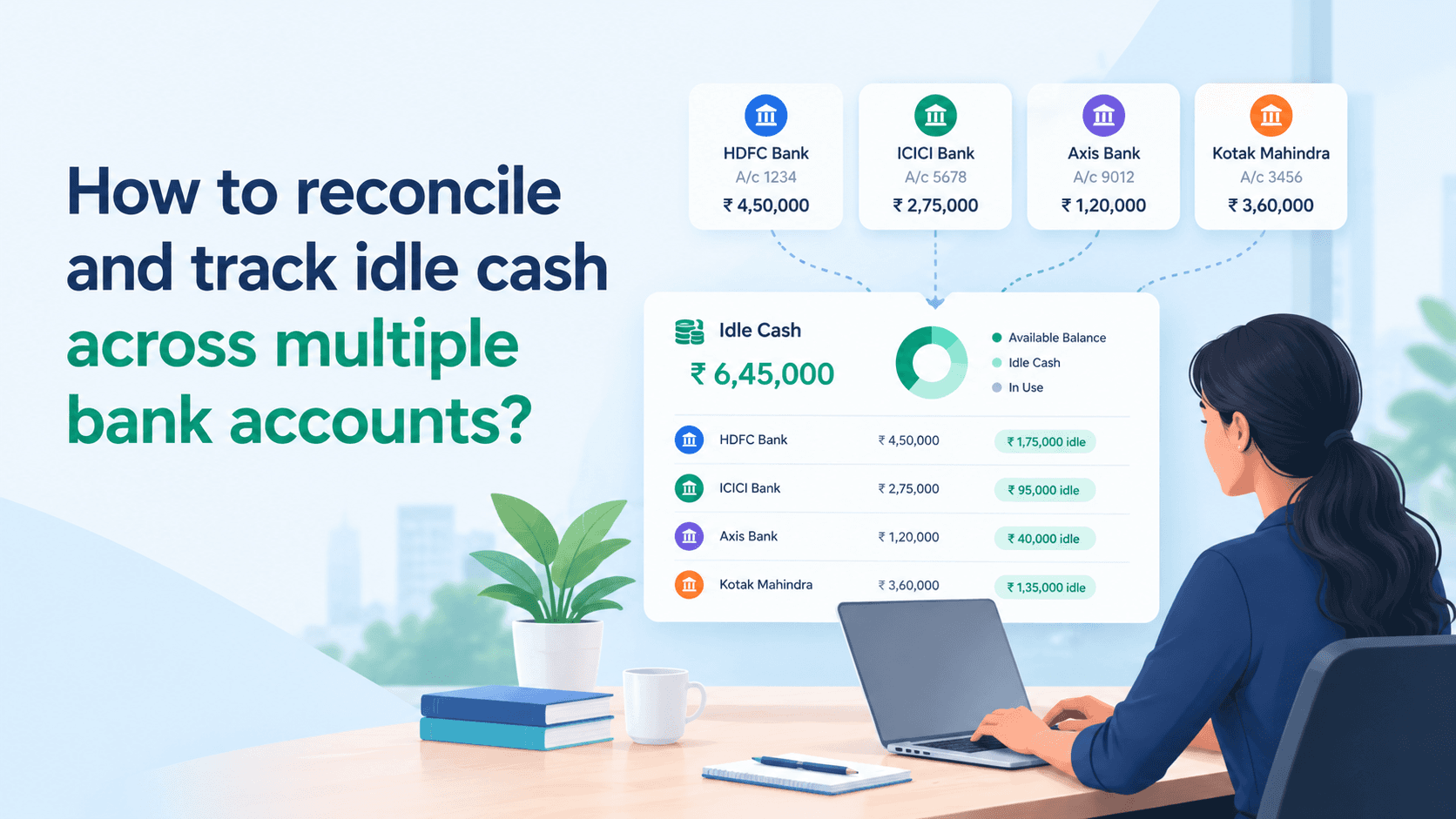 track idle cash across multiple bank accounts