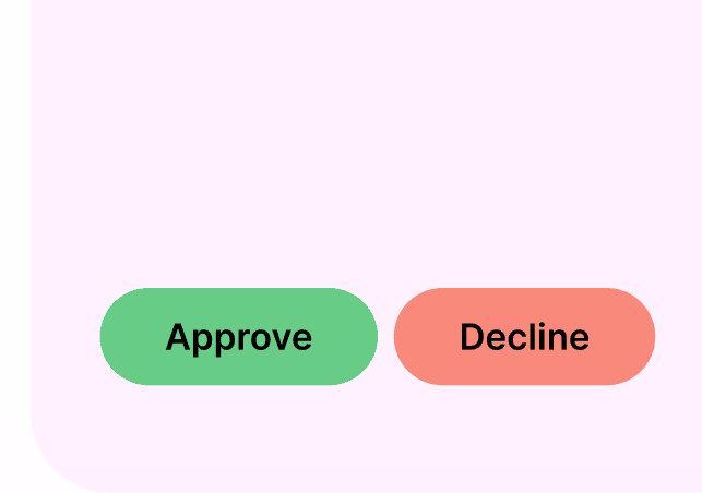 Aprove and Decline button