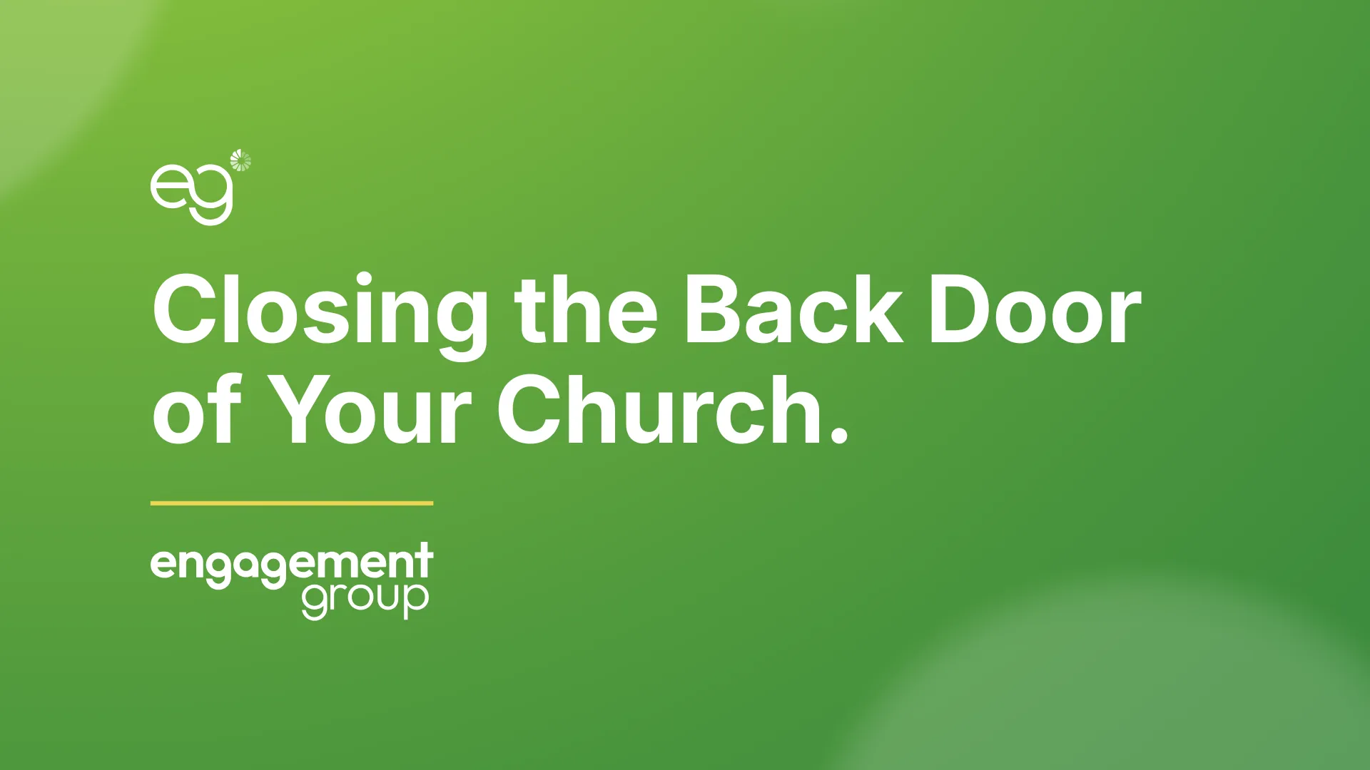 Closing the Back Door of Your Church
