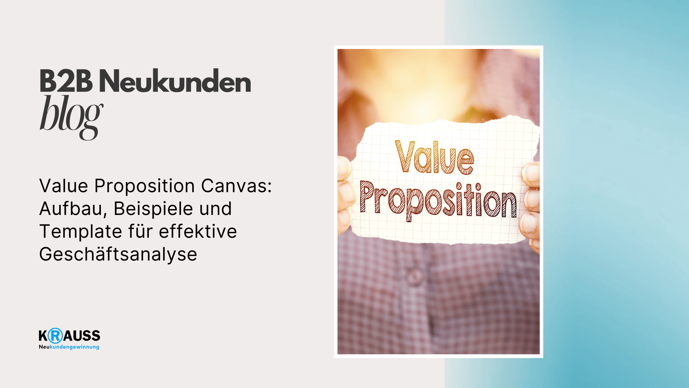 Value Proposition Canvas: Aufbau, Beispiele und Template für effektive Geschäftsanalyse