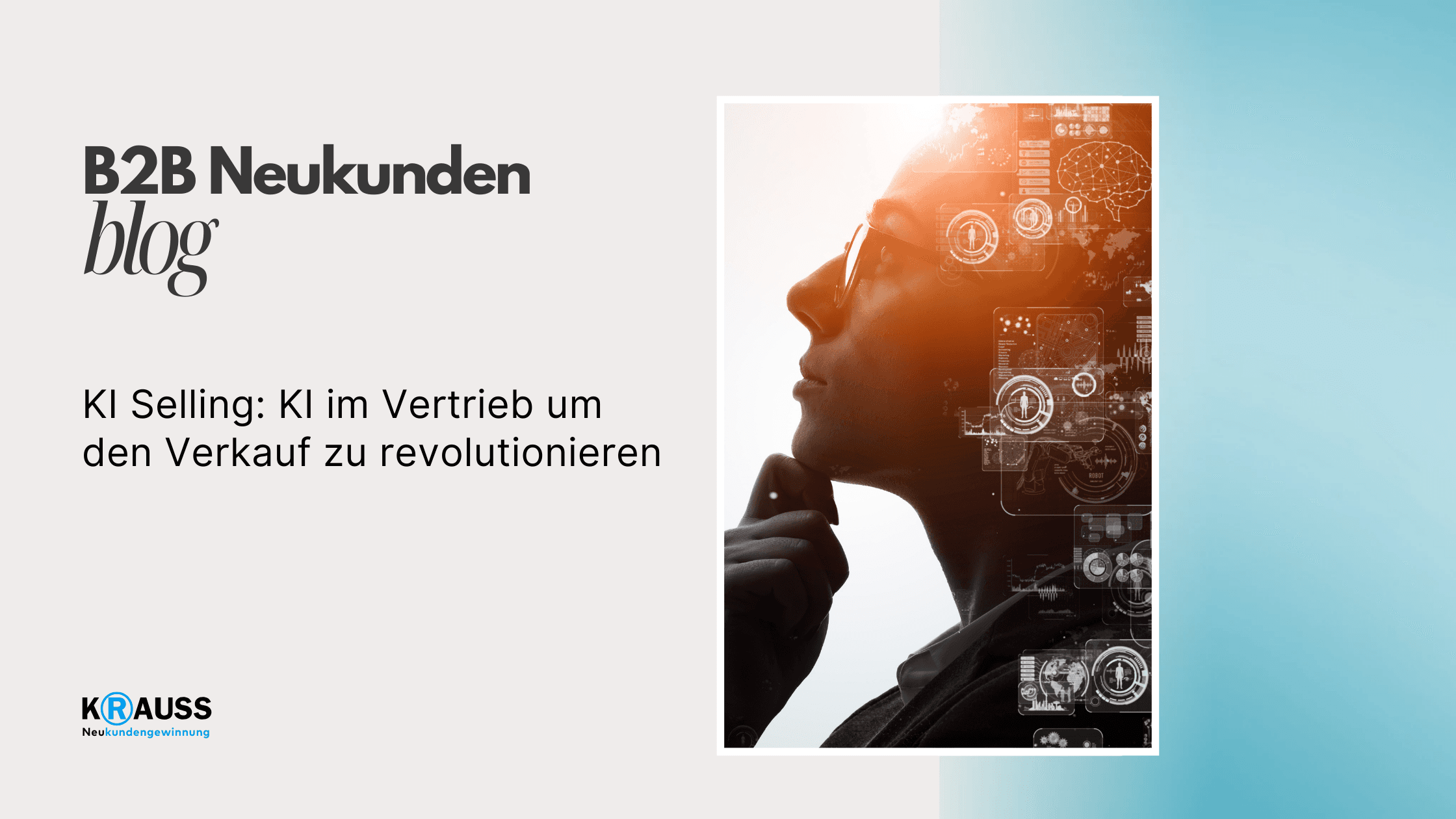 KI Selling: KI im Vertrieb um den Verkauf zu revolutionieren