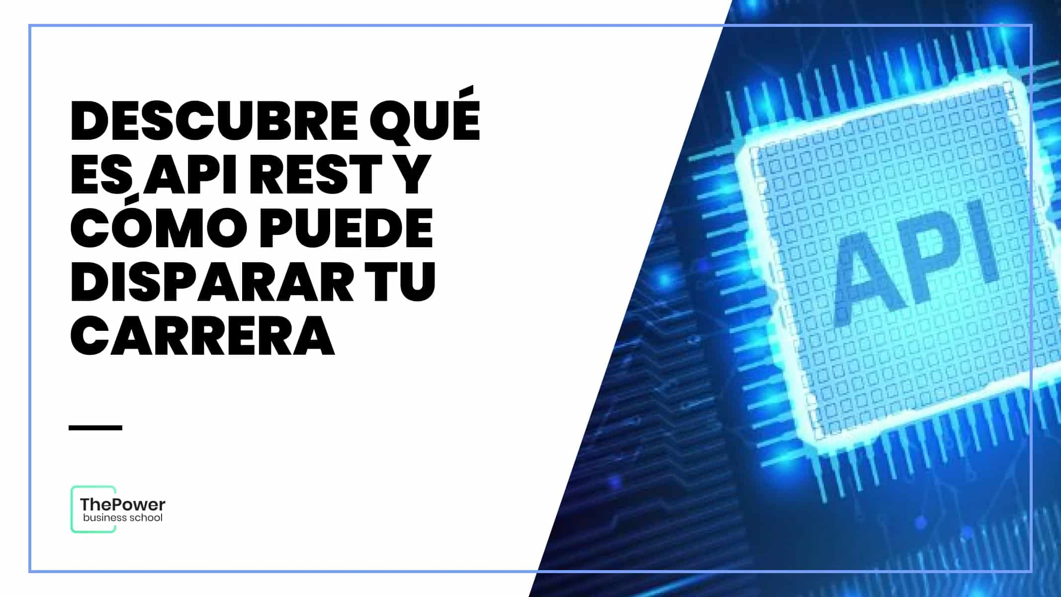 Descubre Qué Es Api Rest Y Cómo Puede Disparar Tu Carrera 5720