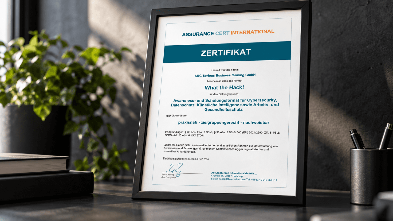 Zertifikat für What The Hack! als extern geprüftes Awareness- und Schulungsformat für Cybersecurity, Datenschutz und KI. Prüfgrundlagen sind unter anderem BSIG, DORA und ISO 27001.