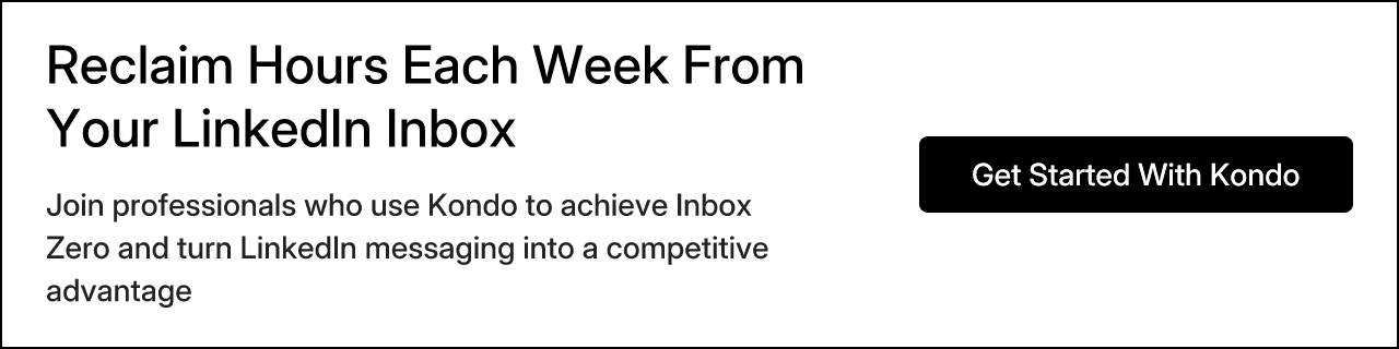 Reclaim Hours Each Week From Your LinkedIn Inbox