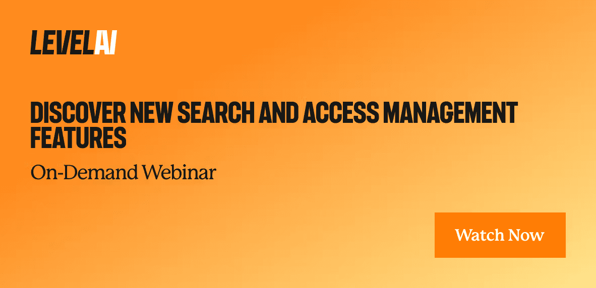 Discover new search and access management features