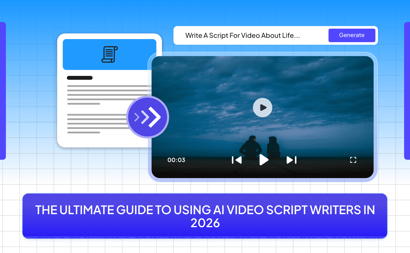 The Ultimate Guide To Using AI Video Script Writers in 2026