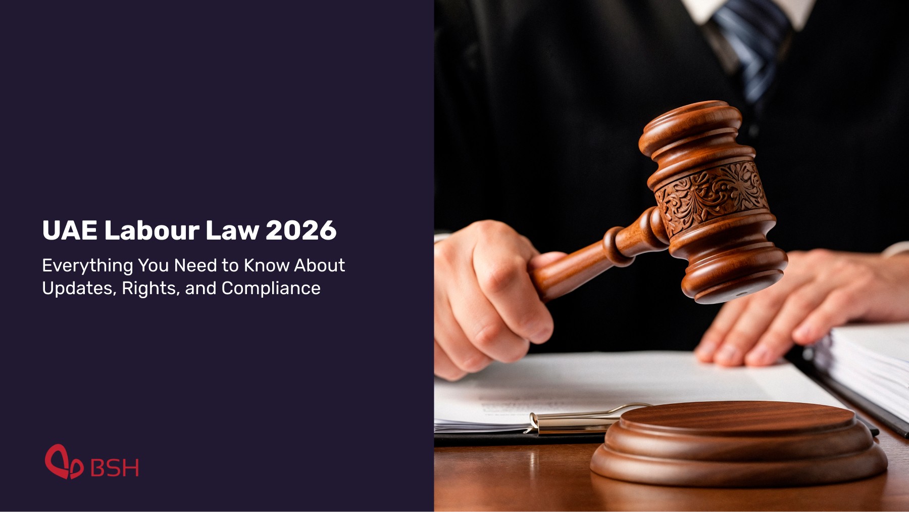 UAE Labour Law for 2026 A Complete Guide.