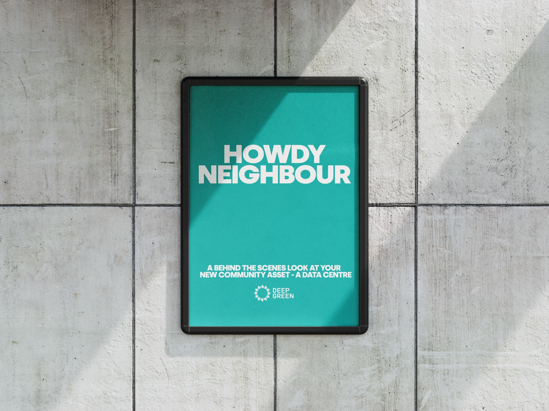 A poster that says 'Howdy Neighbour. A behind the scenes look at your new community asset - a data centre