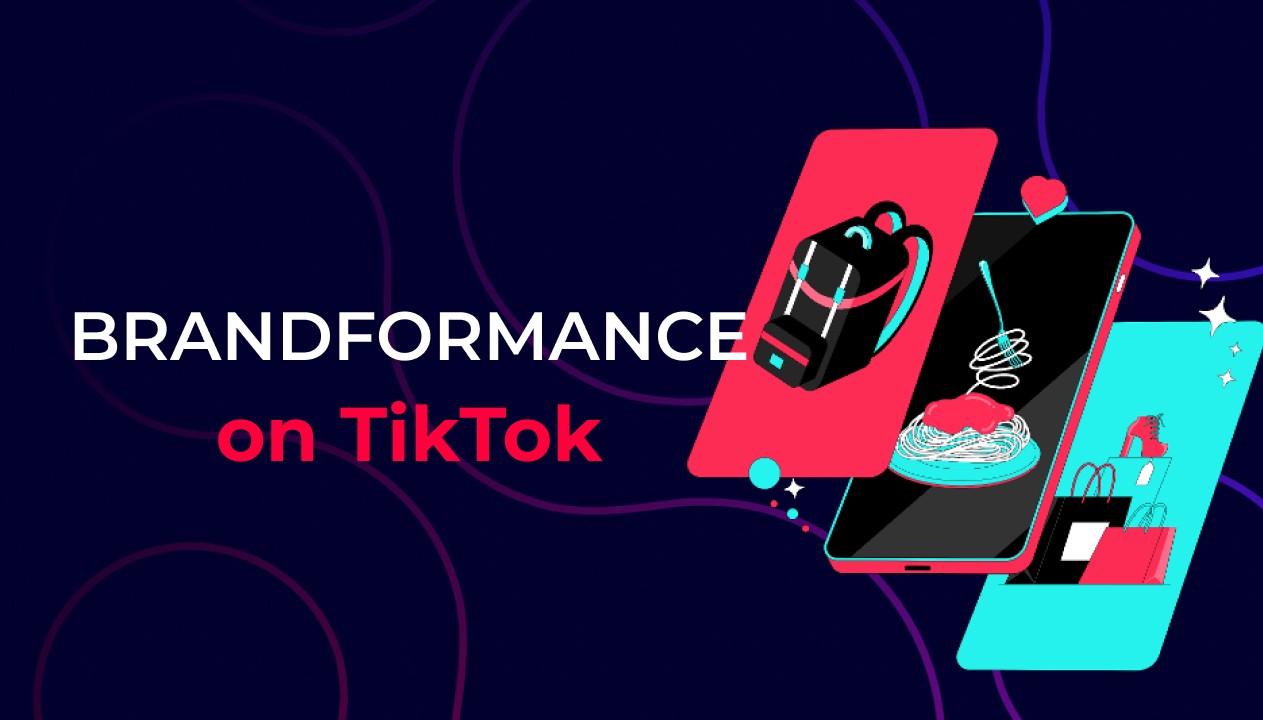 brandformance-tiktok-organic-paid-strategy