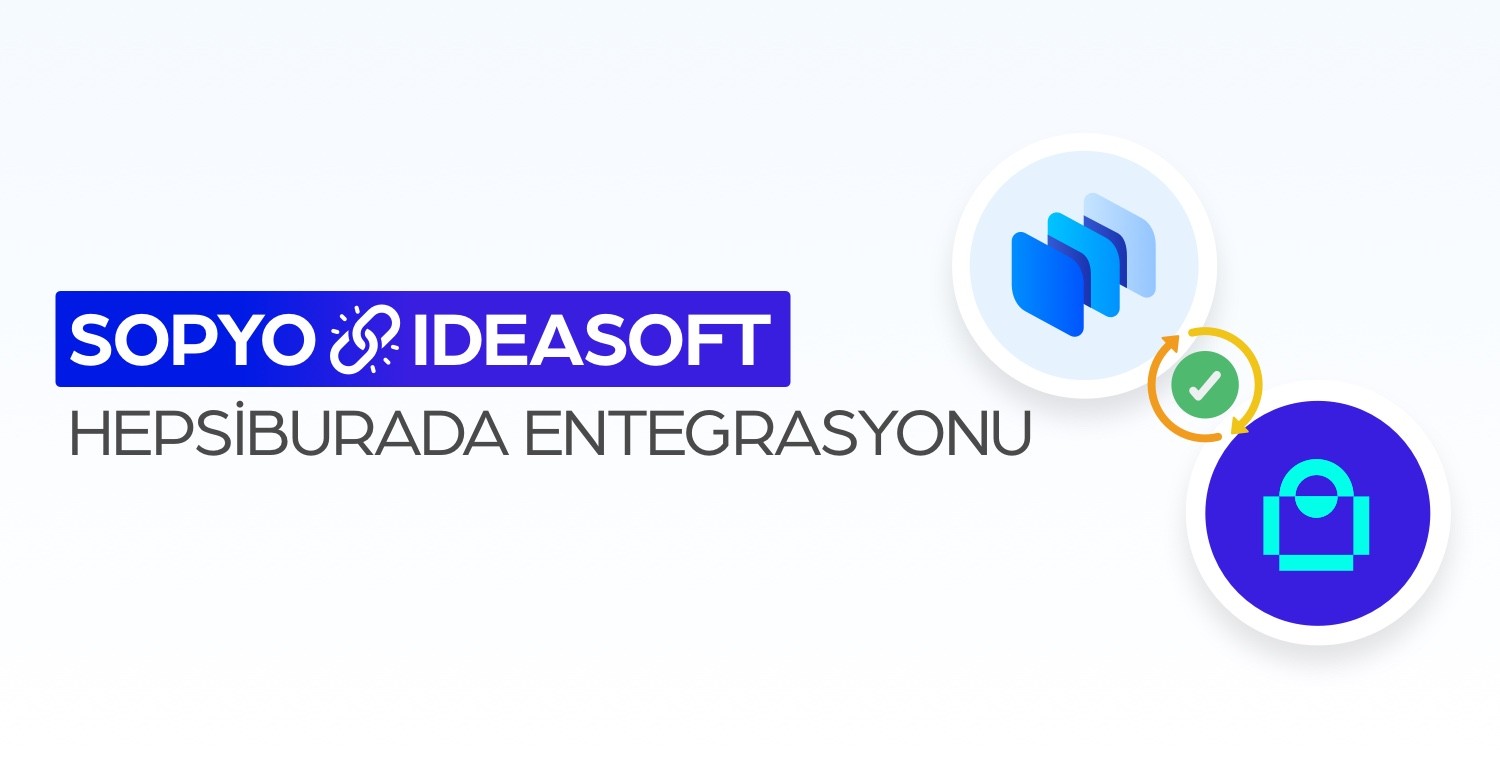 Sopyo ile ideasoft Hepsiburada Entegrasyonu
