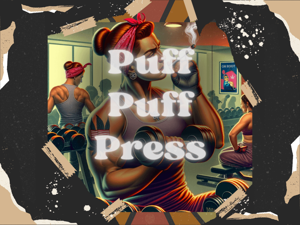 Title text reading "Puff Puff Pass" with a background of a woman lifting a dumbell while smoking in a gym with other women exercising