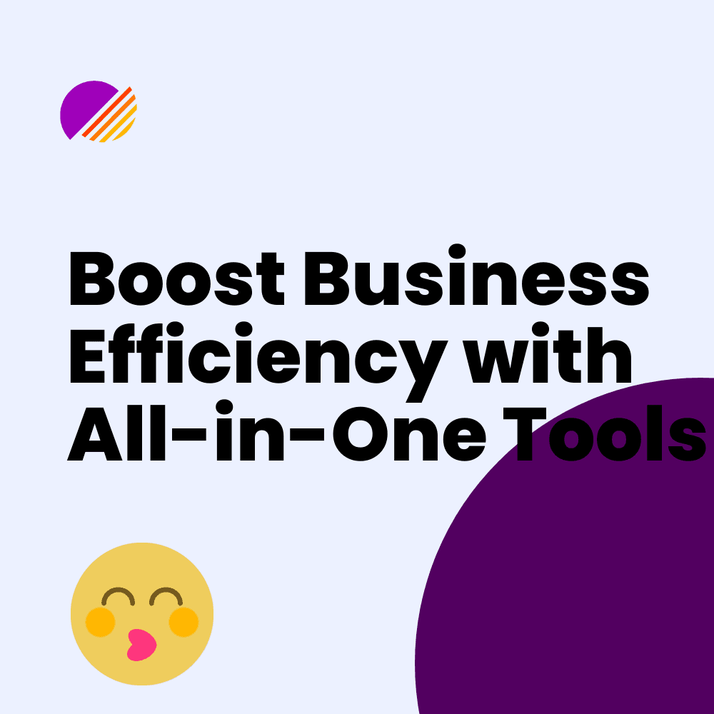 Boost Business Efficiency with All-in-One Tools