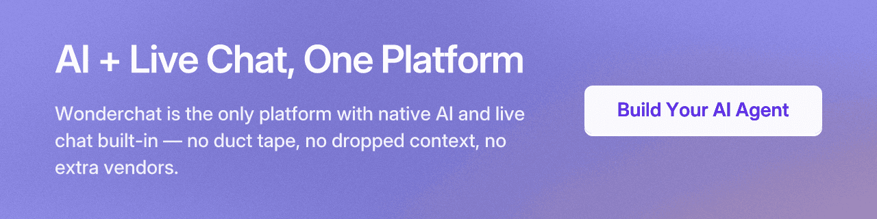 AI + Live Chat, One Platform