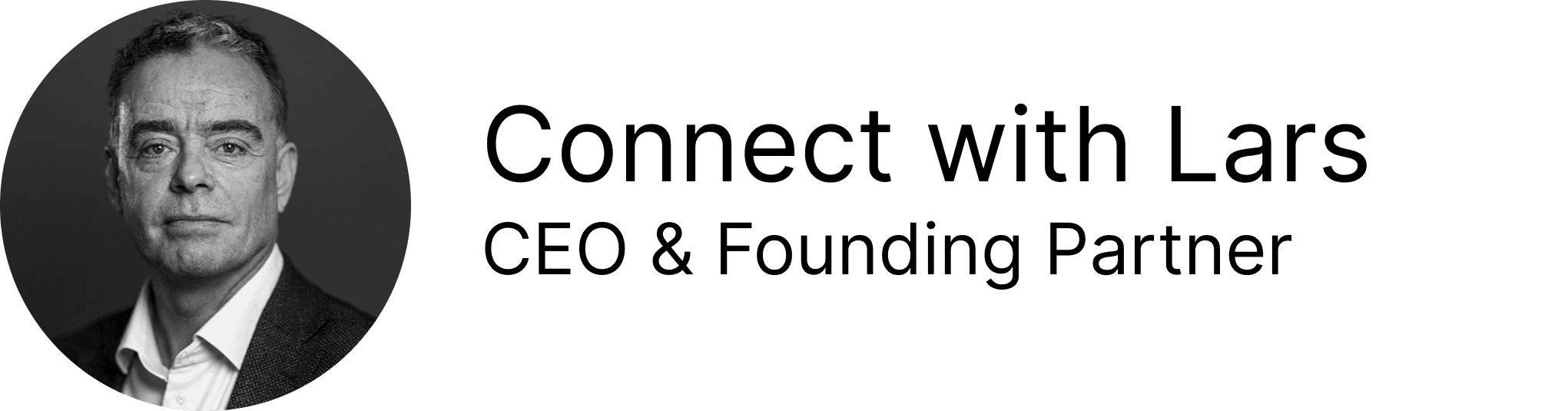 Connect with Lars (CEO, Founding Partner)