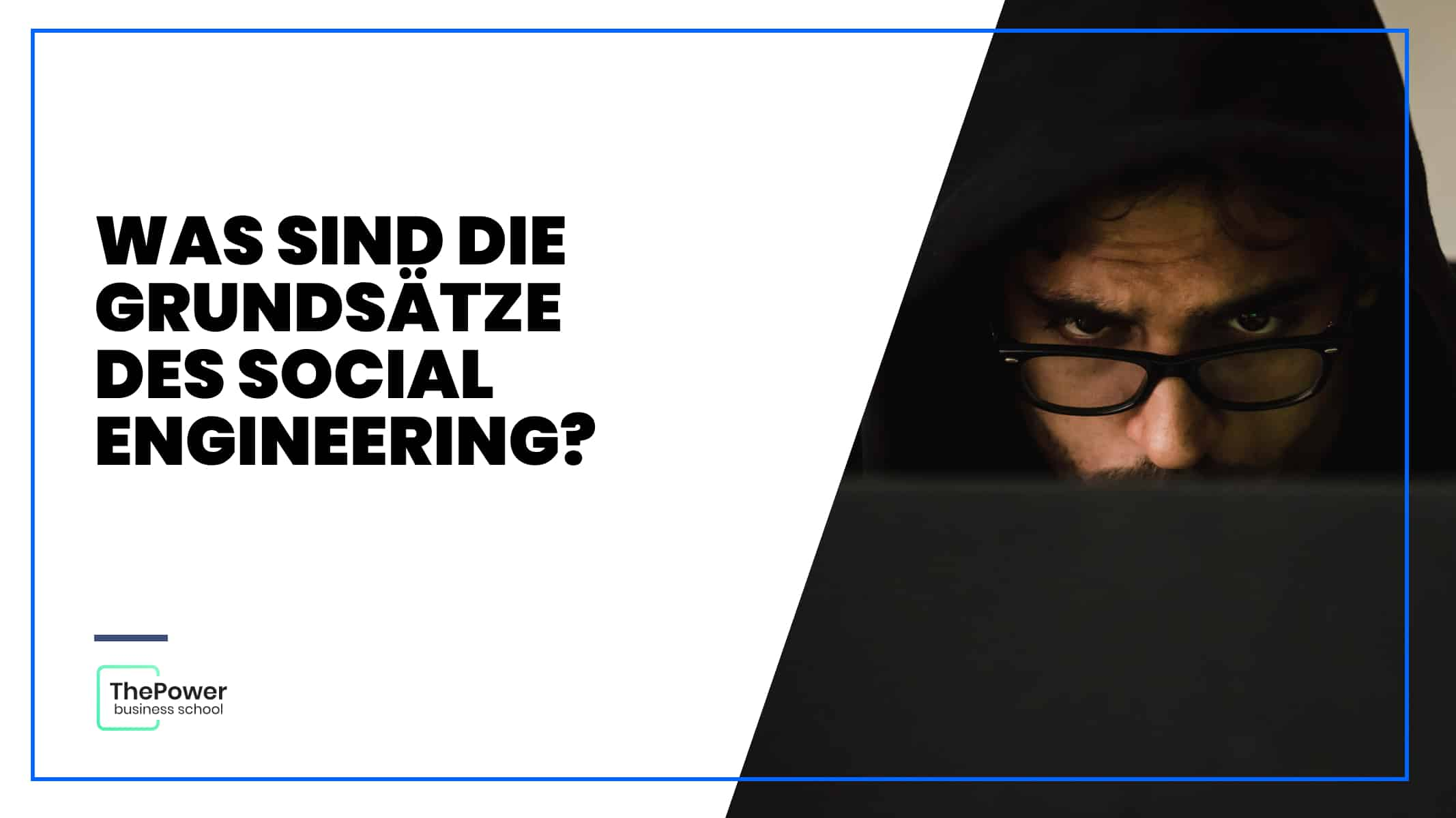 Was sind die Grundsätze des Social Engineering?