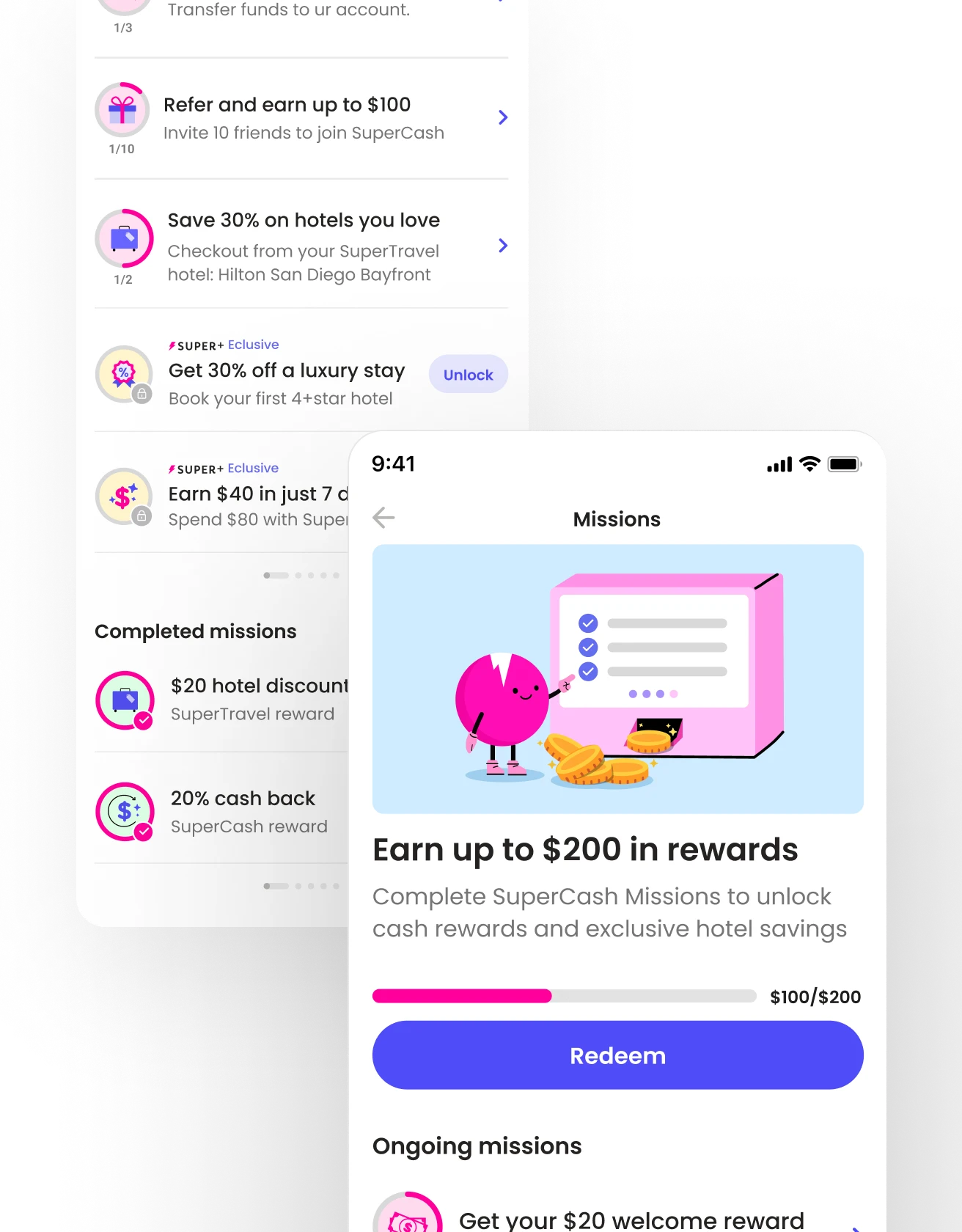 Mobile screen showing the SuperCash Missions page with a pink character checking off tasks beside a checklist. A progress bar displays $100 of $200 earned with a ‘Redeem’ button, followed by ongoing missions including a $20 welcome reward and referral bonuses.