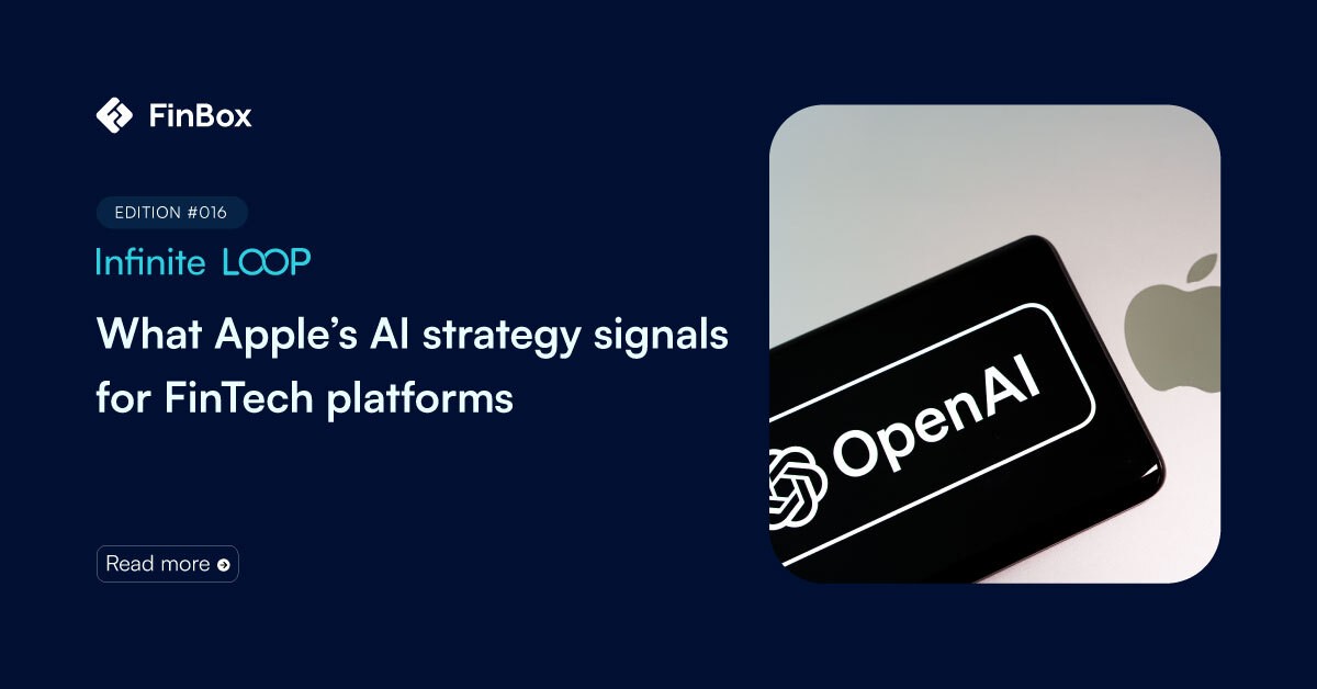 What Apple's AI strategy signals for FinTech platforms