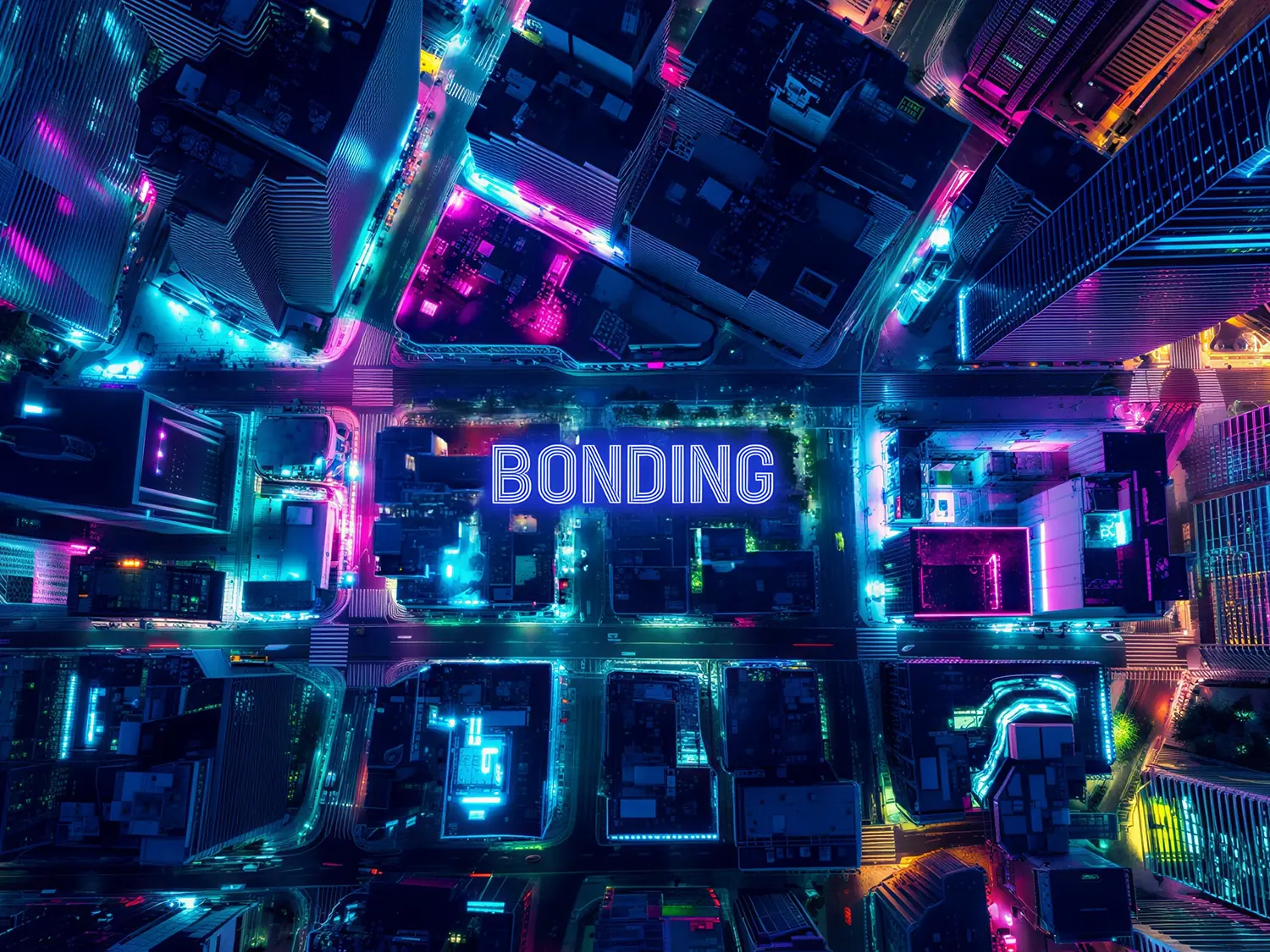Neon Style word BONDING blended into city landscape , view from above