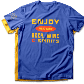 Blue t-shirt with yellow and red text that reads, ENJOY MARYLAND BEER, WINE & SPIRITS, displayed on a white background.