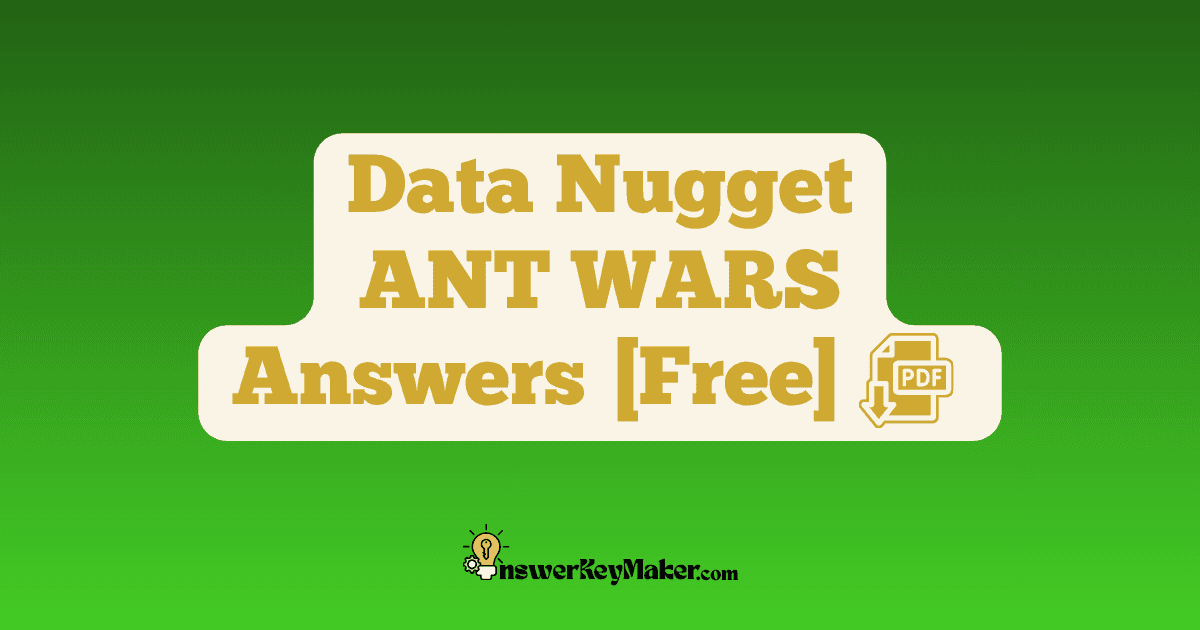 Download Data Nugget ANT WARS Answer Key PDF for Free.
