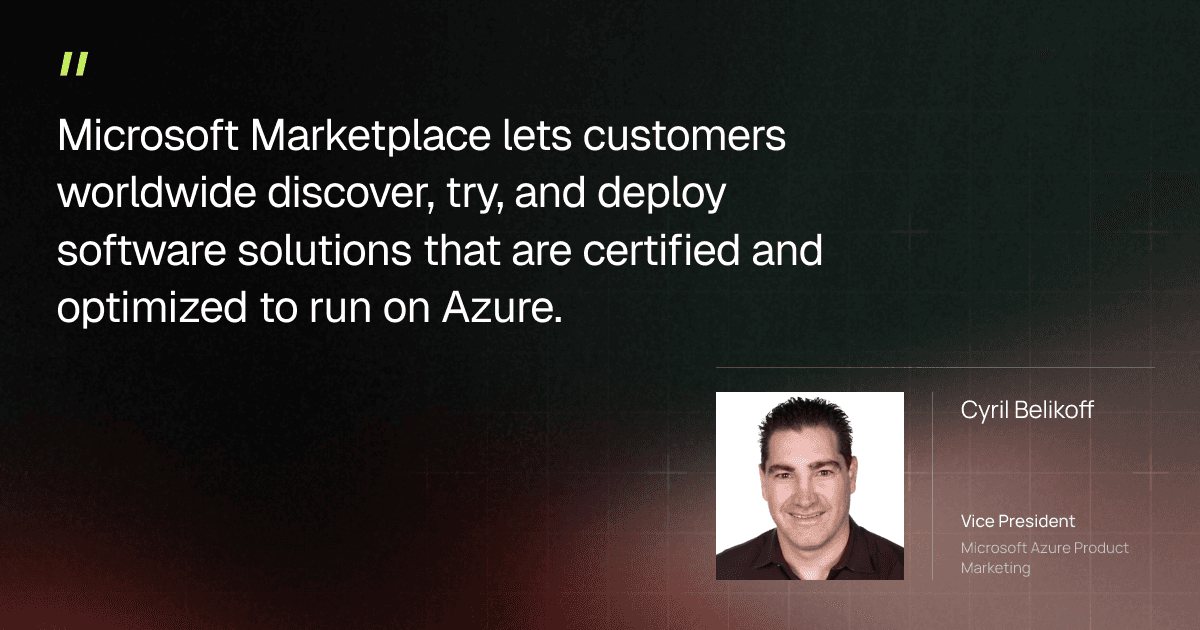Cyril Belikoff, vice president of Microsoft Azure Product Marketing, on the Microsoft Marketplace