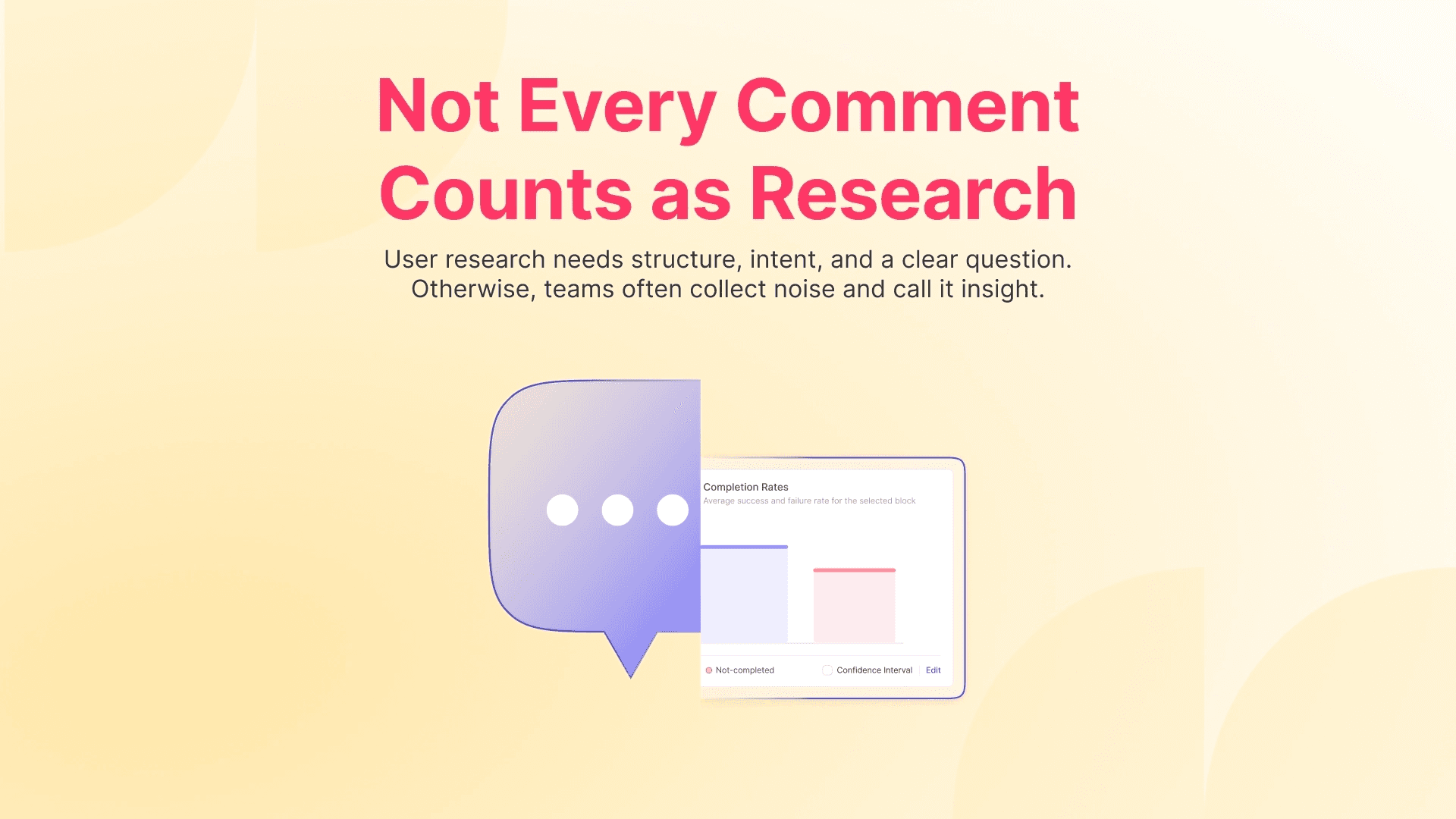 The cover shows the two sides of the story with a speech bubble vs metrics representing unorganized feedback vs proper research since the article covers the importance of proper user research with structure for actionable insights.