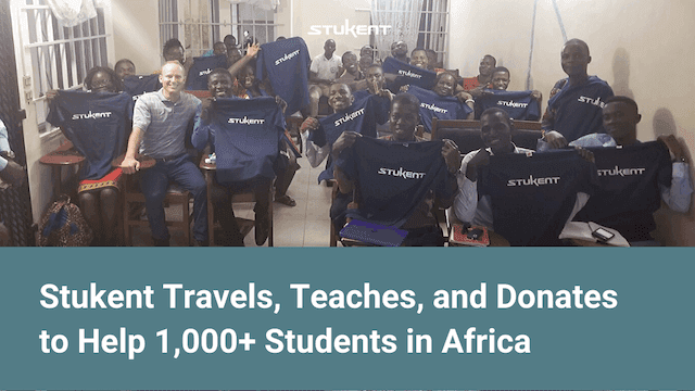 Stukent Travels, Teaches, and Donates to help 1,000+ Students in Africa