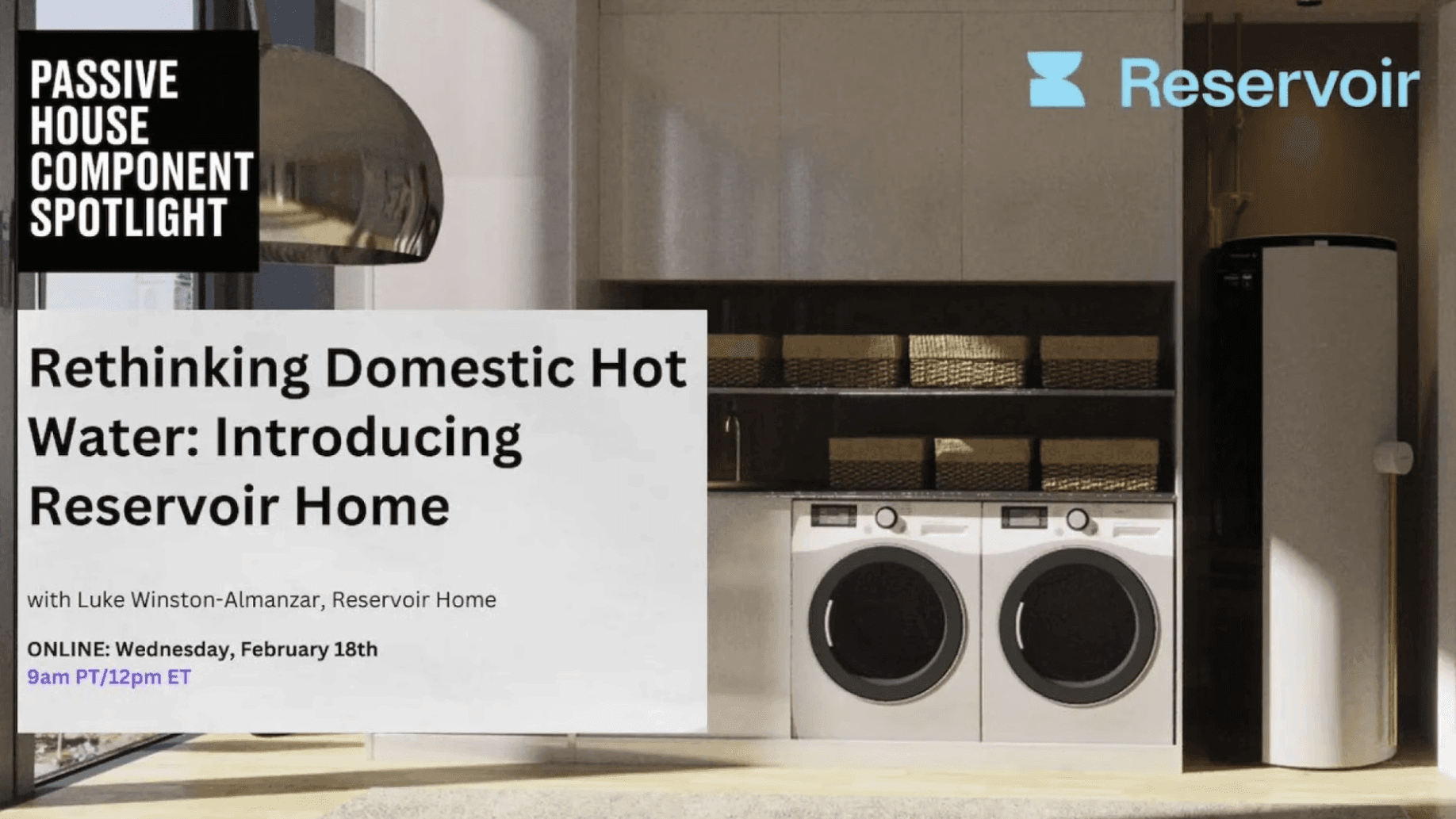 Reservoir and Passive House Accelerator Component Spotlight Event