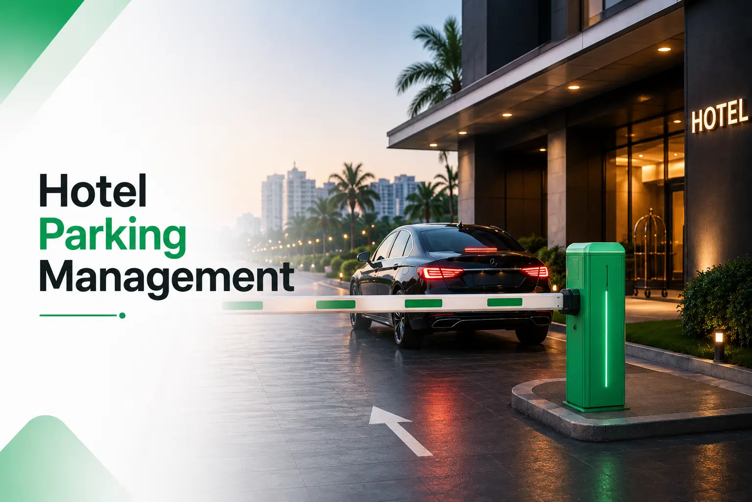 Hotel Parking Management for Better Guest Experience