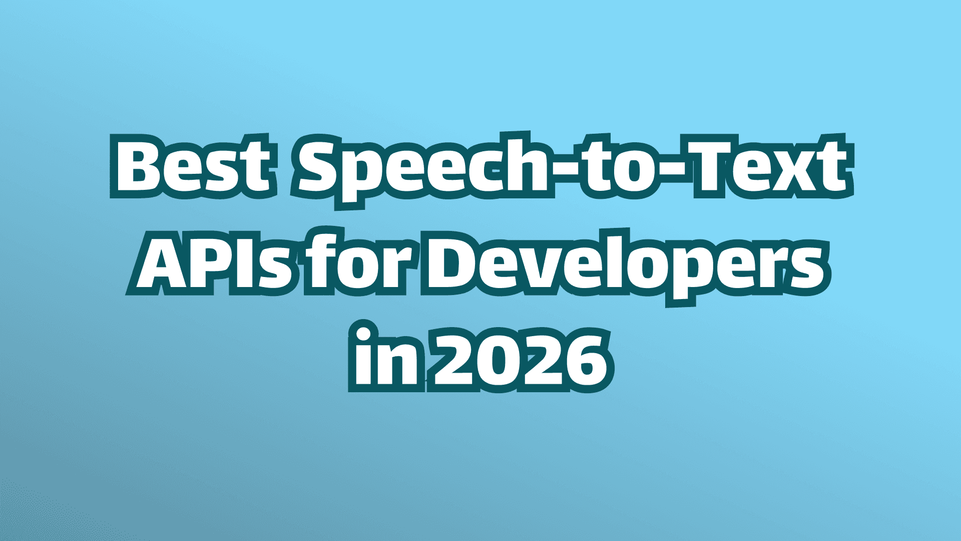 カバー画像: 2026年の開発者向け最高の音声入力API