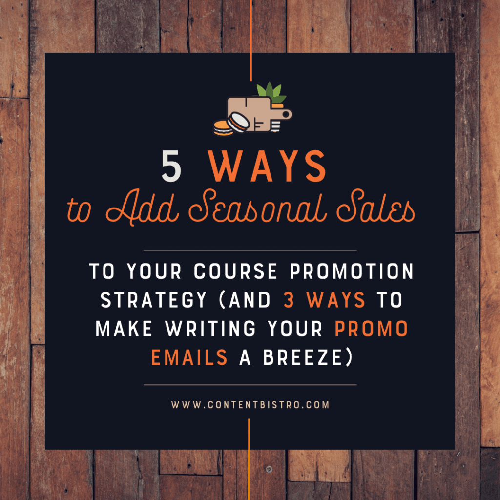5 ways to add seasonal sales to your course promotion strategy  (and 3 ways to write seasonal sales emails)