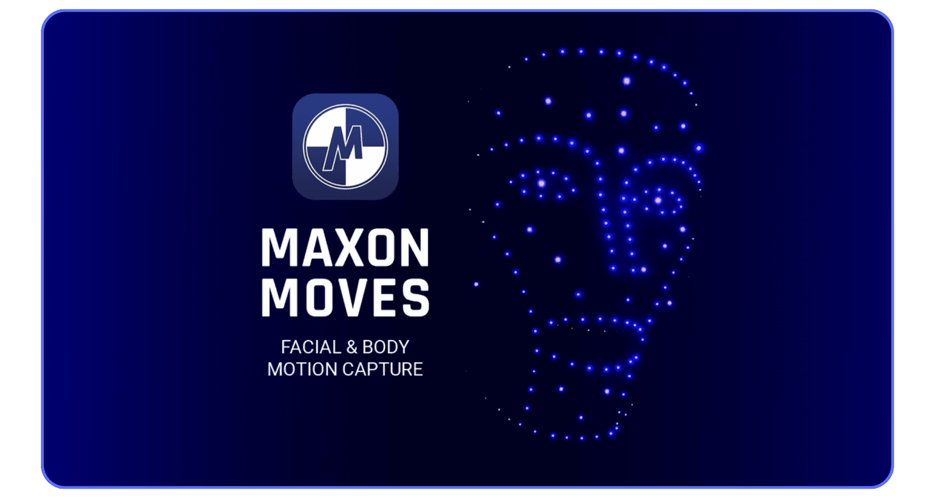 Maxon Moves logo with a glowing blue face mesh pattern representing facial and body motion capture technology.