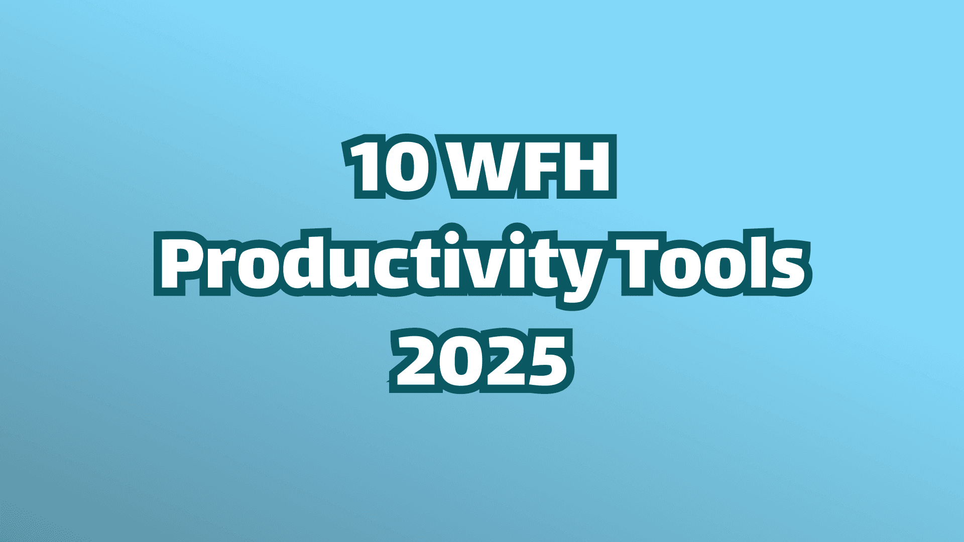 カバー画像、青い背景に白い文字で「2025年の在宅勤務のための10の生産性ツール」と読みます。