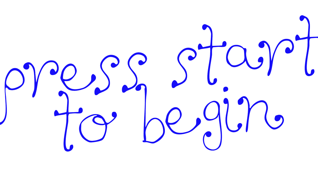 Press start to begin
