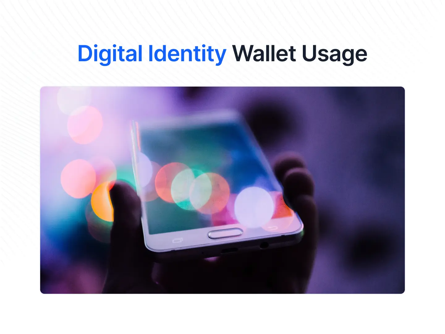 Usage of the digital identity wallets