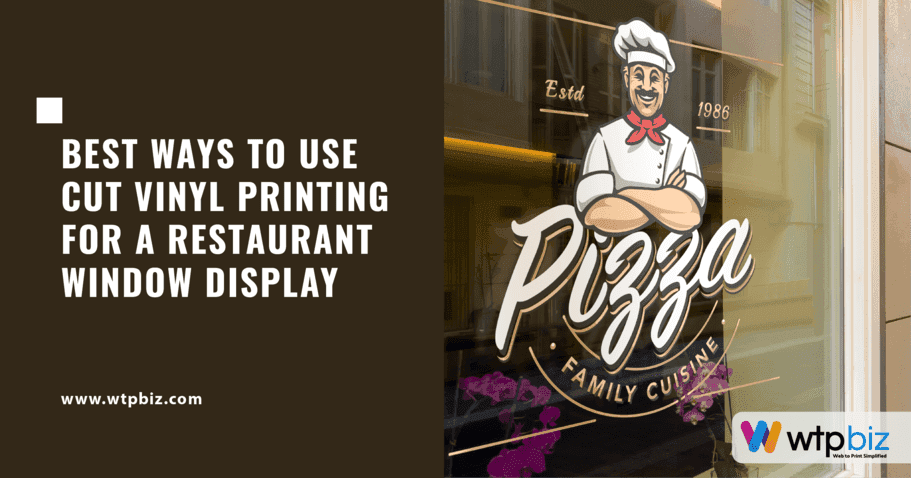 Best ways to Use Cut Vinyl Printing for a Restaurant Window Display
