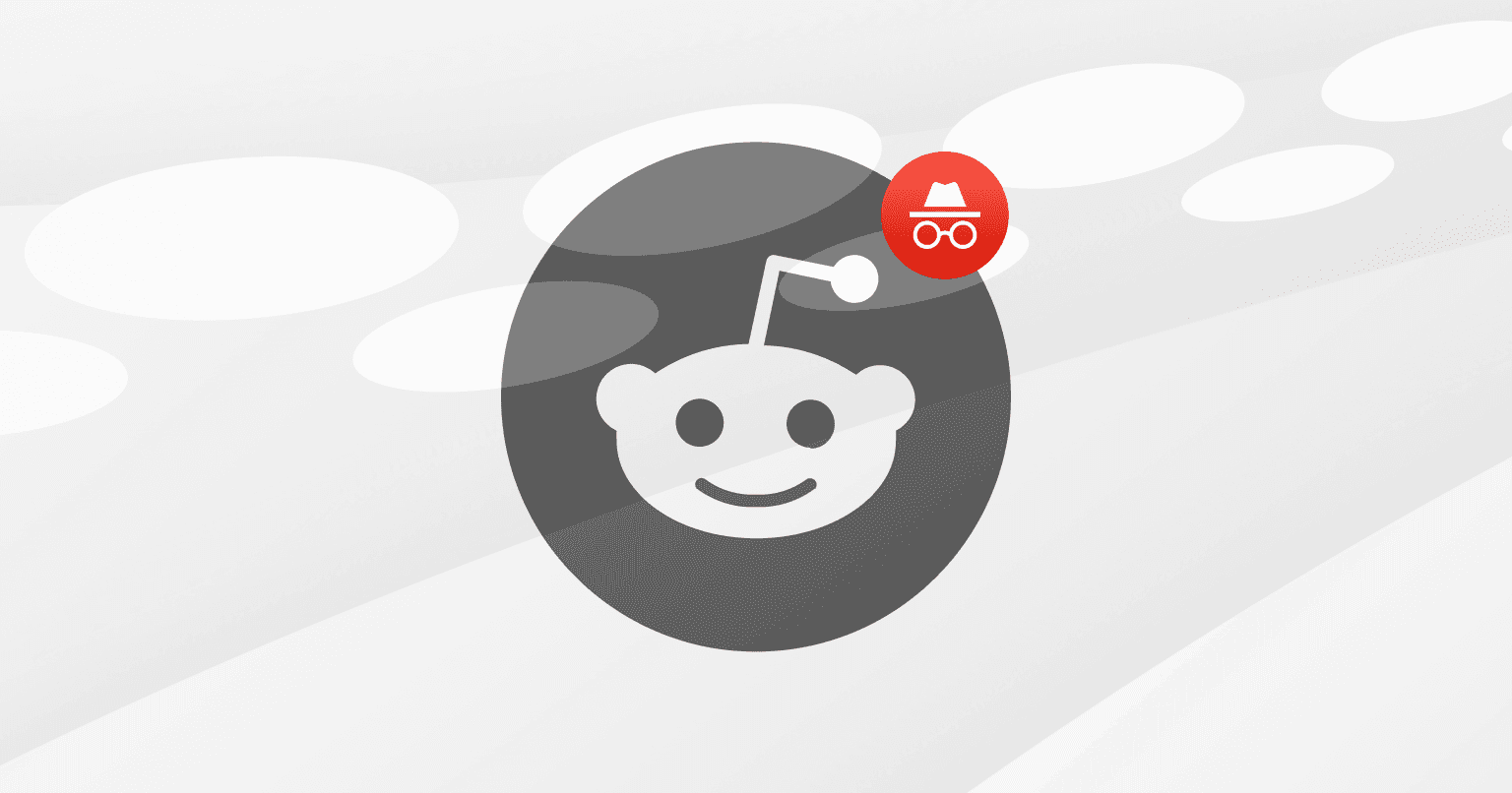 Anonymous Reddit Browsing: How to Go Incognito on Reddit